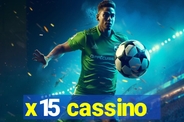 x15 cassino